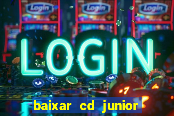 baixar cd junior marques 2024